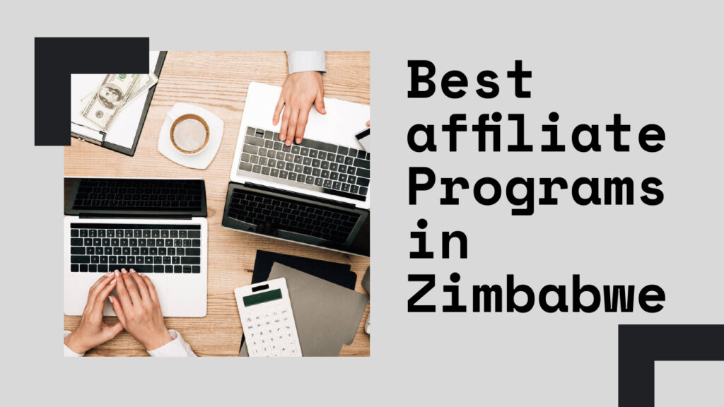 Two people working on laptops at a desk with a calculator, phone, notepad, and coffee cup. Text reads "Best affiliate Programs in Zimbabwe" on a gray background.