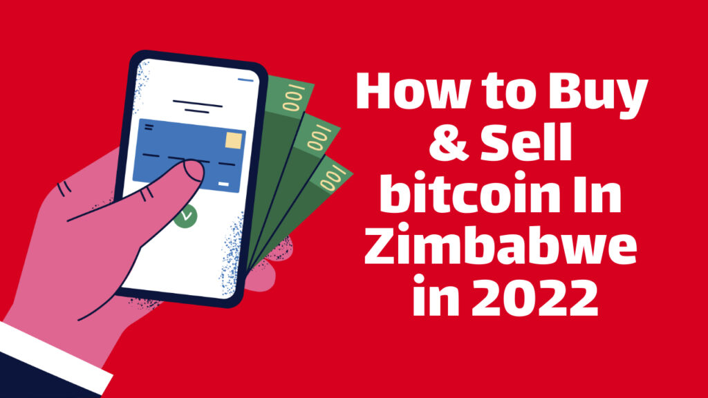 Illustration of a hand holding a smartphone and cash, set against a red background. Text on the right reads, "How to Buy & Sell bitcoin In Zimbabwe in 2022.