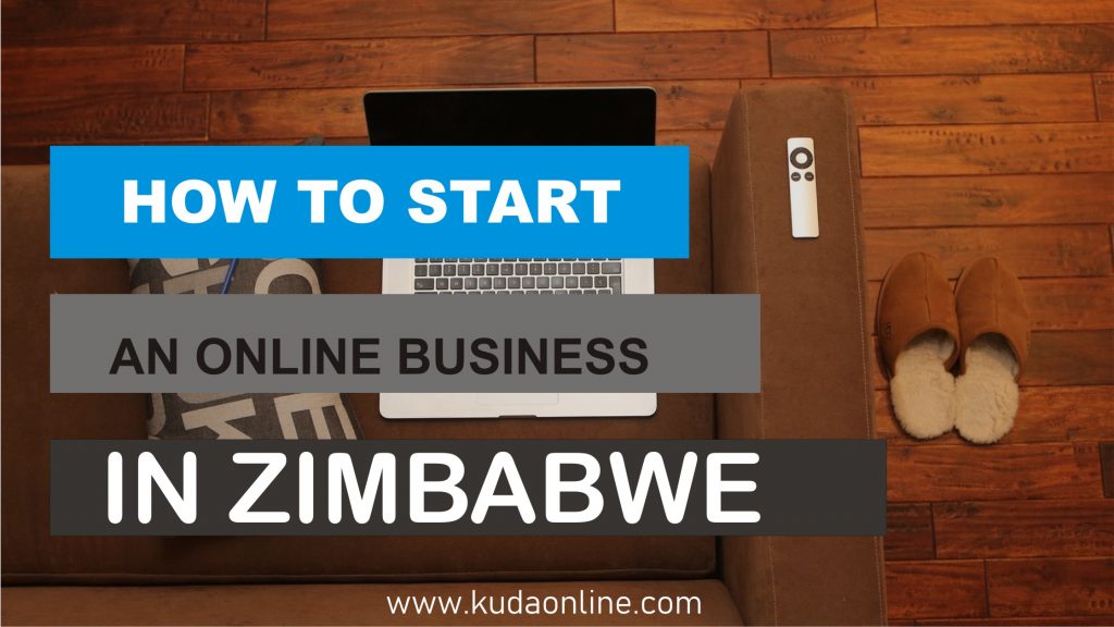 How to Start an Online Business in Zimbabwe