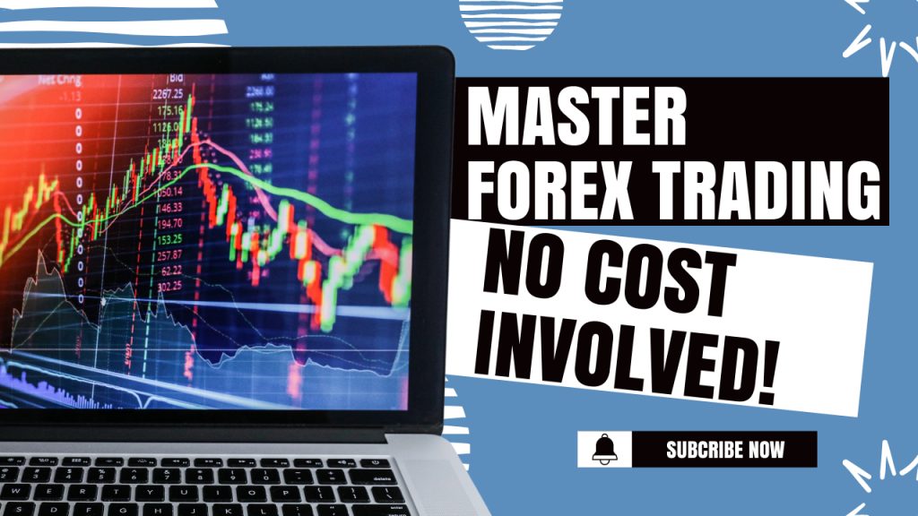 Laptop showing a Forex trading chart with red and green lines. White and black text reads "Master Forex Trading No Cost Involved!" on a blue background with white shapes. A "Subscribe Now" button with a bell icon is at the bottom.